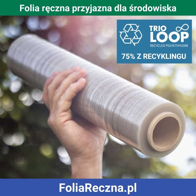 Folia ręczna w 75% z recyklingukj
